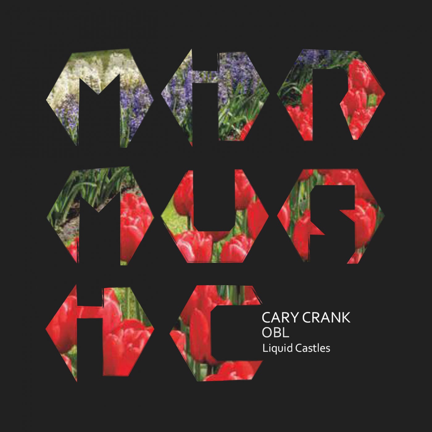 Cary Crank, OBL – Liquid Castles [MIRM075]
